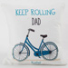 Keep Rolling Personalised Cushion Mug For Dad